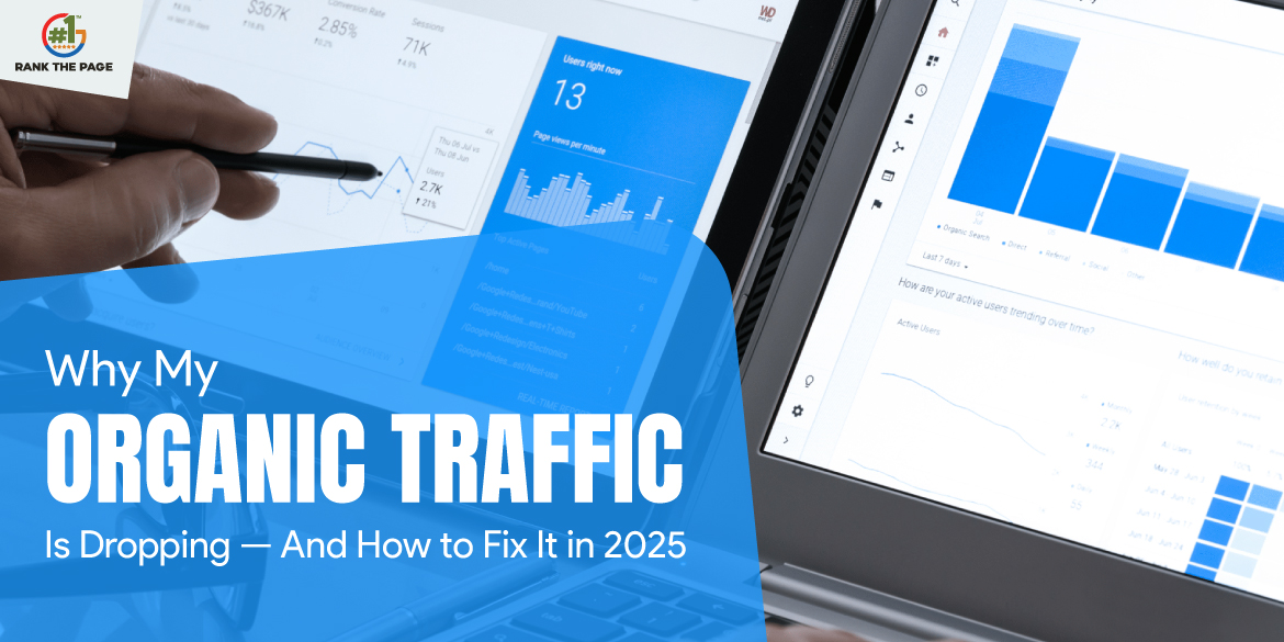 Why My Organic Traffic Is Dropping — And How to Fix It in 2025