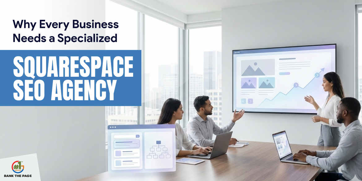 Why Every Business Needs a Specialized Squarespace SEO Agency