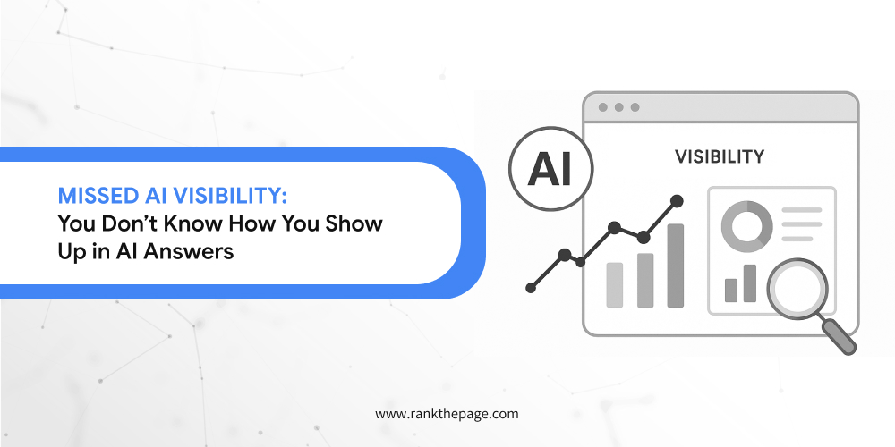 3. Missed AI Visibility: You Don’t Know How You Show Up in AI Answers