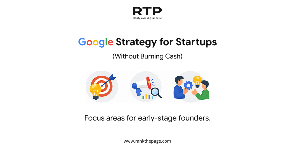 Google Strategy for Startups (Without Burning Cash)